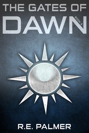 [Never Dawn 03] • The Gates of Dawn